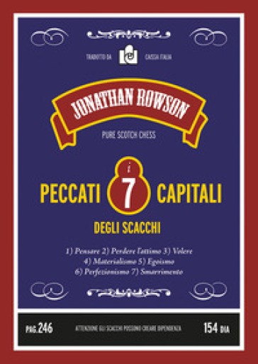 I Sette Peccati Capitali Degli Scacchi. Nuova Ediz.
