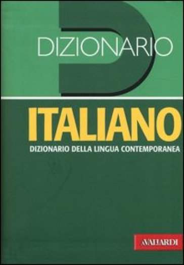 Dizionario Italiano. Dizionario Della Lingua Contemporanea
