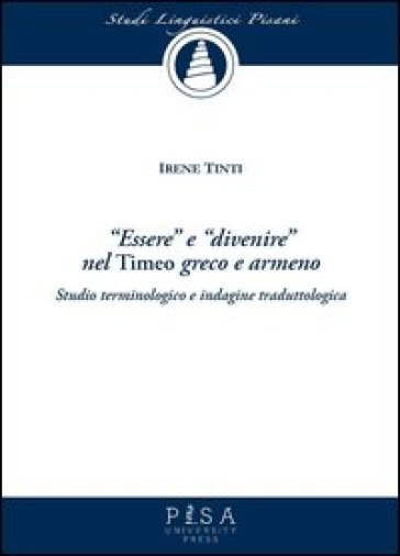«Essere» e «divenire» nel «Timeo» greco e armeno. Studio terminologico e indagine traduttologica