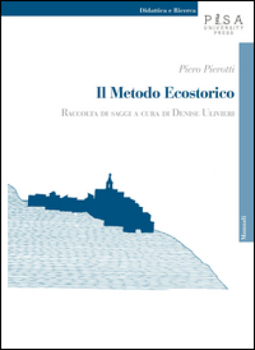 Il metodo ecostorico. Raccolta di saggi