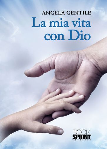 La mia vita con Dio