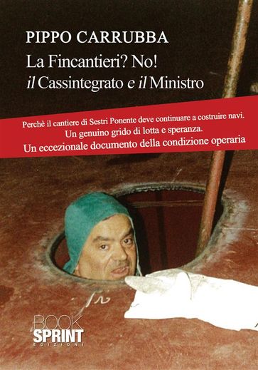 Lettera al ministro ovvero Fincantieri? No! Il cassintegrato e il signor ministro