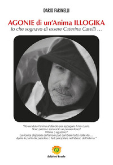 Agonie di un'anima illogika. Io che sognavo di essere Caterina Caselli...