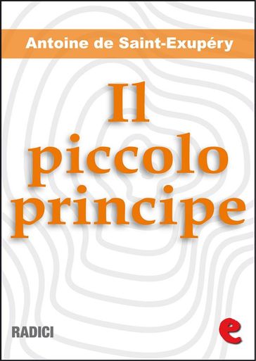 Il Piccolo Principe (illustrato e bilingue)