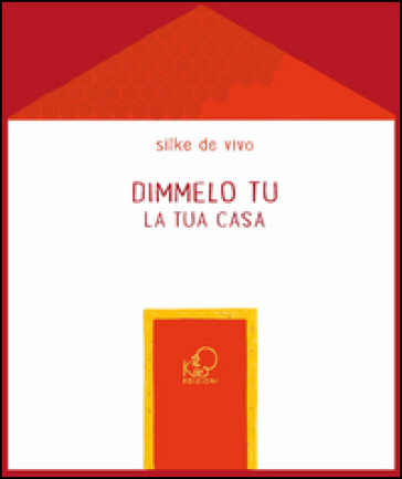 Dimmelo Tu... La Tua Casa