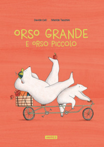 Orso grande e orso piccolo. Ediz. illustrata