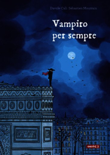 Vampiro per sempre. Ediz. a colori