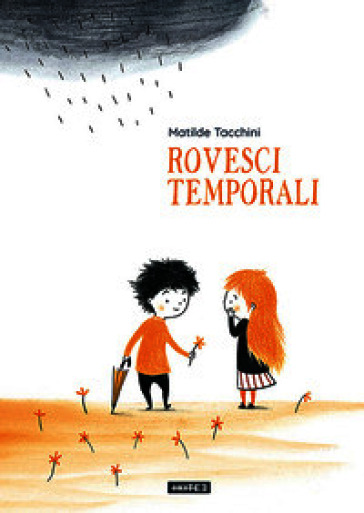 Rovesci temporali. Ediz. illustrata