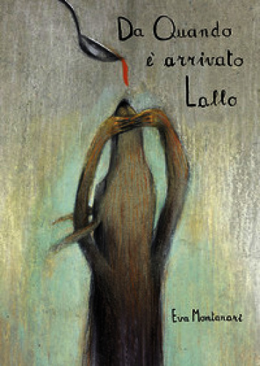 Da quando è arrivato Lallo. Ediz. illustrata