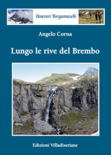 Lungo Le Rive Del Brembo