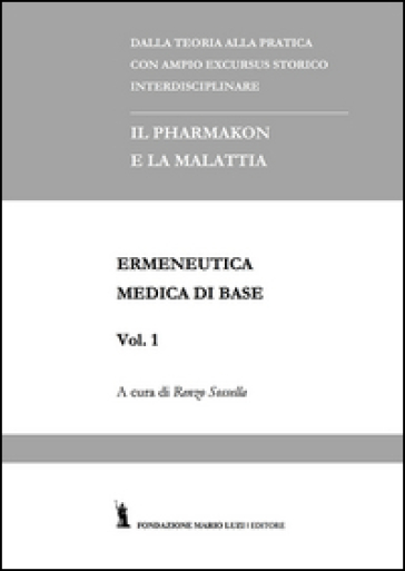 Ermeneutica medica di base. Vol. 1