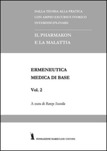 Ermeneutica medica di base. Vol. 2