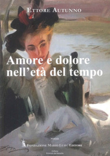 Amore e dolore nell'età del tempo