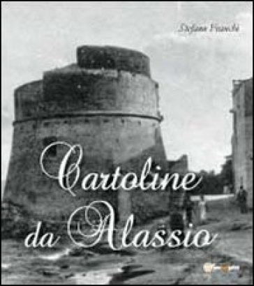 Cartoline da Alassio. Ediz. illustrata