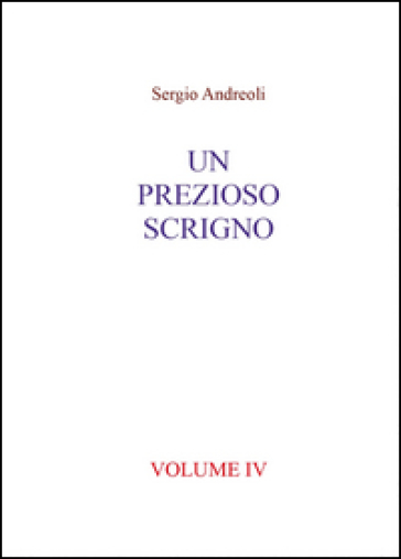 Un prezioso scrigno. Vol. 4