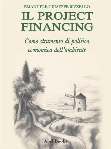 Il project financing come strumento di politica economica dell'ambiente
