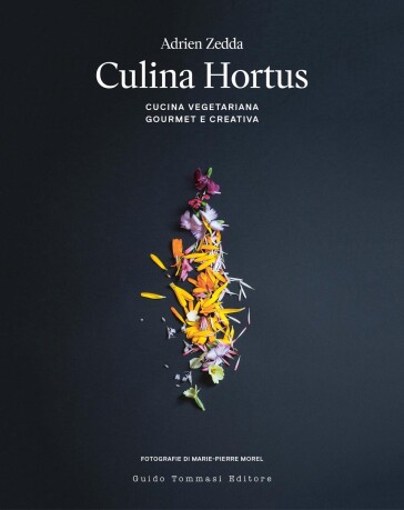 Culina hortus. Cucina vegetariana gourmet e creativa