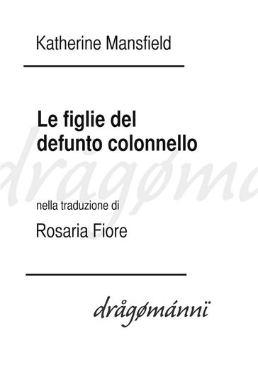 Le figlie del defunto colonnello
