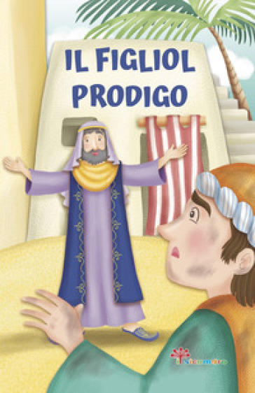Figliol prodigo. Le paraboline