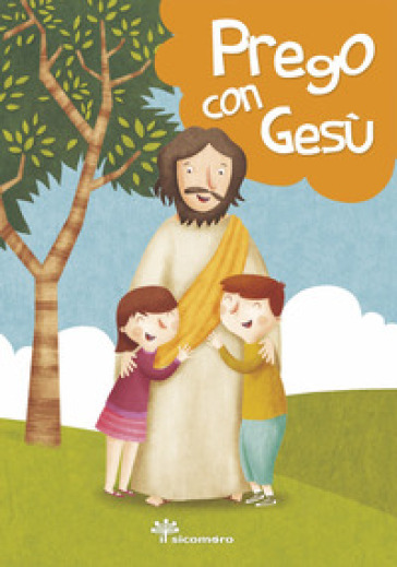 Prego con Gesù. Ediz. a colori