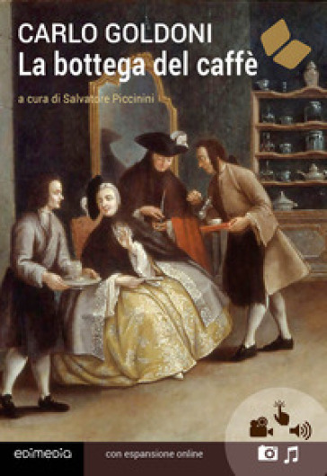 La bottega del caffè. Con espansione online