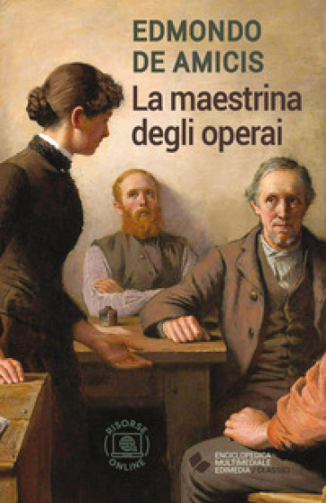 La maestrina degli operai. Con espansione online