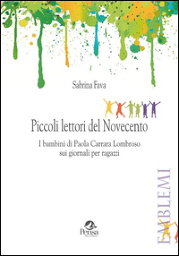Piccoli lettori del Novecento. I bambini di Paola Carrara Lombroso sui giornali per ragazzi