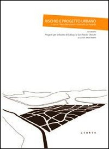 Rischio e progetto urbano. Ediz. italiana e inglese