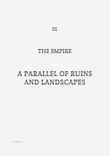 A parallel of ruins and landscapes