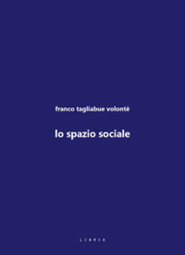 Lo Spazio Sociale