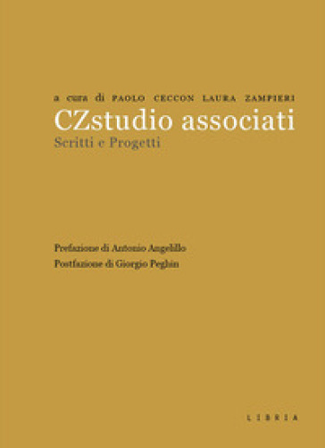 CZstudio associati. Scritti e progetti