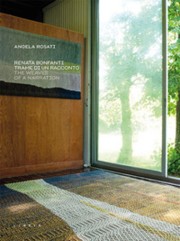 Renata Bonfanti. Trame di un racconto-The waves of a narration. Ediz. italiana e inglese