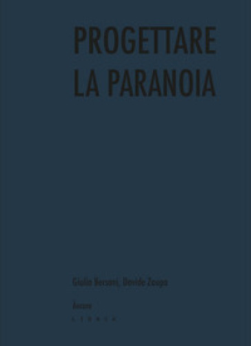 Progettare la paranoia