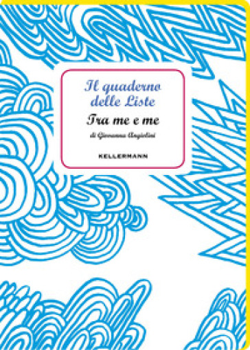 Il quaderno delle liste. Tra me e me