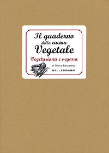 Il Quaderno Della Cucina Vegetale. Piatti Vegani E Vegetariani-image
