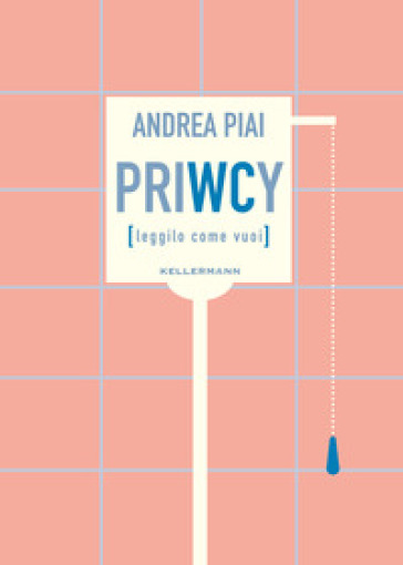 PriWCy (leggilo come vuoi)