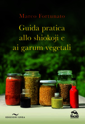 Guida pratica allo shokoji e ai garum vegetali