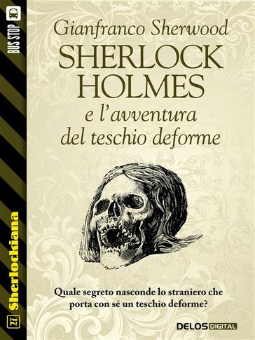 Sherlock Holmes e l'avventura del teschio deforme