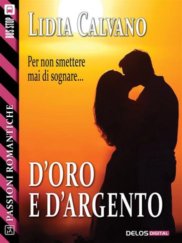 D'oro e d'argento
