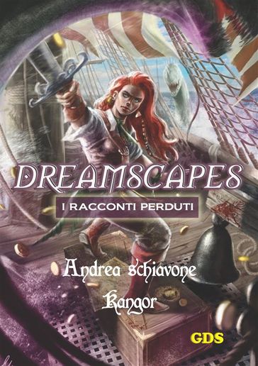 Kangor- Dreamscapes- I racconti perduti - Volume 15