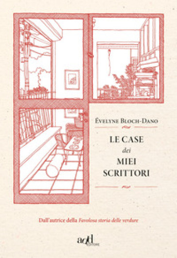 Le case dei miei scrittori