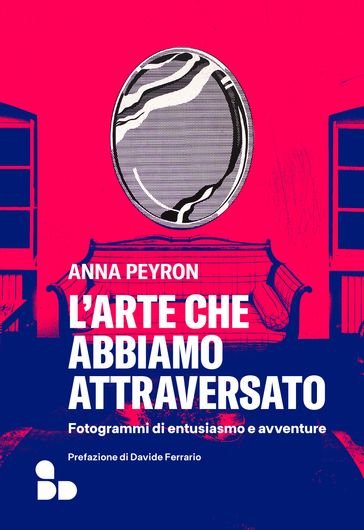 L'arte che abbiamo attraversato