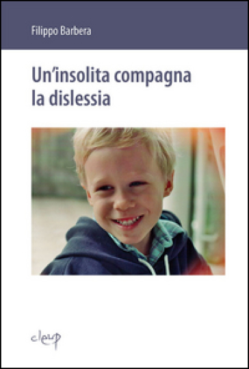 Un'insolita compagna la dislessia