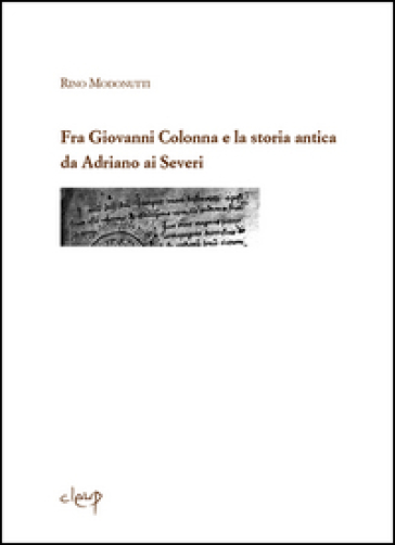 Fra Giovanni Colonna e la storia antica da Adriano ai Severi