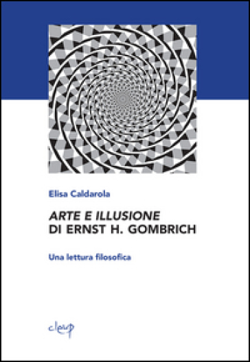 Arte e illusione di Ernst H. Gombrich. Una lettura filosofica