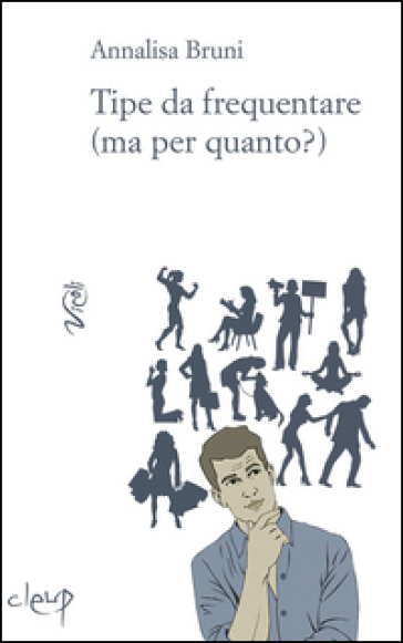 Tipe da frequentare (ma per quanto?)