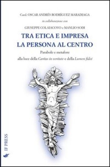Tra etica e impresa. La persona al centro