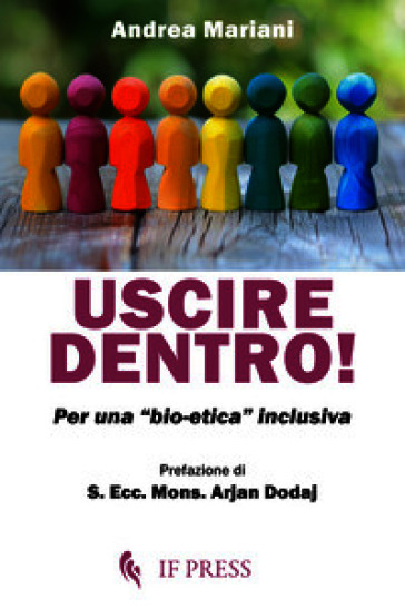 Uscire dentro! Per una «bio-etica» inclusiva