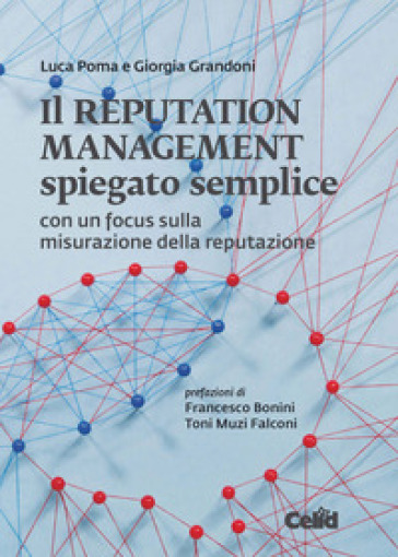 Il Reputation Management Spiegato Semplice. Con Un Focus Sulla Misurazione Della Reputazione