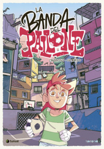 LA BANDA DEL PALLONE. VOL. 1